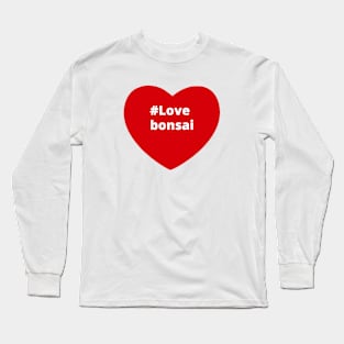 Love Bonsai - Hashtag Heart Long Sleeve T-Shirt